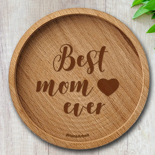 "Best Mom Ever" - Personalisierter Holzuntersetzer zum Muttertag aus Buchenholz | #HansArbeit